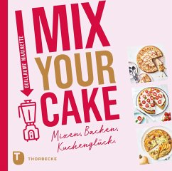 Mix Your Cake! (eBook, PDF) - Marinette, Guillaume