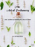 The Art of Perfumery (eBook, ePUB)