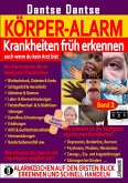 KÖRPER-ALARM - Krankheiten früh erkennen, auch wenn du kein/e Ärzt/in bist! Alarmzeichen auf den ersten Blick erkennen und schnell handeln. Band 2 (eBook, ePUB)