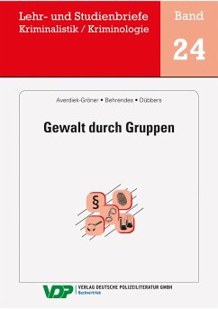 Gewalt durch Gruppen (eBook, ePUB) - Averdiek-Gröner, Detlef; Udo, Behrendes; Carsten, Dübbers