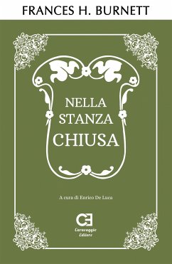 Nella stanza chiusa (eBook, ePUB) - De Luca, Enrico; Hodgson Burnett, Frances; Milo, Giordano