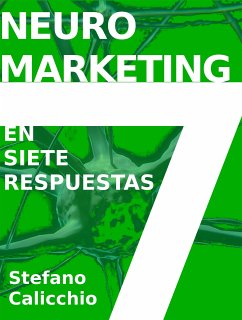 Neuromarketing en siete respuestas (eBook, ePUB) - Calicchio, Stefano