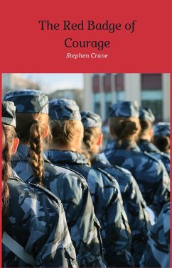 The Red Badge of Courage (eBook, ePUB) - Crane, Stephen