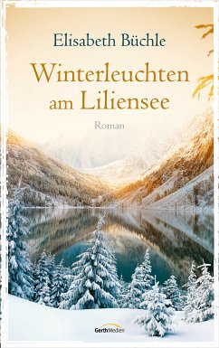 Winterleuchten am Liliensee (eBook, ePUB) - Büchle, Elisabeth