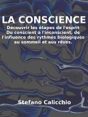 La conscience: découvrir les étapes de l'esprit (eBook, ePUB)