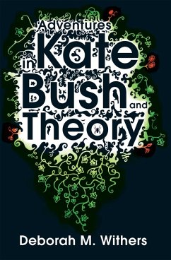 Cover Adventures in Kate Bush and Theory (eBook, ePUB)
