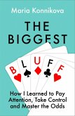 The Biggest Bluff (eBook, ePUB)