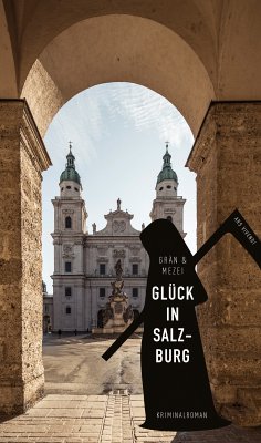 Glück in Salzburg (eBook) (eBook, ePUB) - Grän, Christine; Mezei, Hannelore