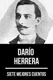 7 mejores cuentos de Darío Herrera (eBook, ePUB)