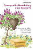 Wesensgemäße Bienenhaltung in der Bienenkiste (eBook, ePUB)