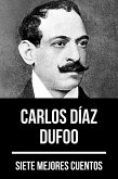 7 mejores cuentos de Carlos Díaz Dufoo (eBook, ePUB)