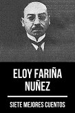 7 mejores cuentos de Eloy Fariña Núñez (eBook, ePUB)