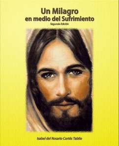 Un milagro en medio del sufrimiento (eBook, ePUB) - Cortés Tabilo, Isabel