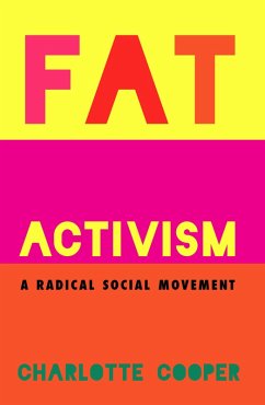 Fat Activism (eBook, ePUB) - Cooper, Charlotte
