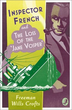 Inspector French and the Loss of the 'Jane Vosper' (eBook, ePUB) - Wills Crofts, Freeman