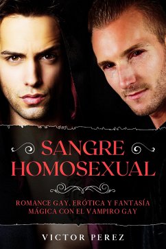 Sangre Homosexual (eBook, ePUB) - Perez, Victor