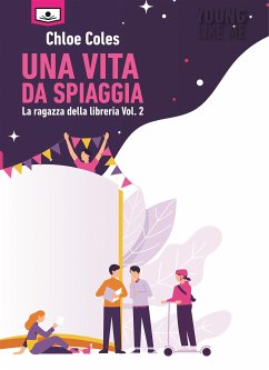 Una vita da spiaggia (La ragazza della libreria vol. 2) (eBook, ePUB) - Coles, Chloe