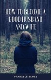 How to become a good husband and wife (eBook, ePUB)