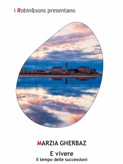 E vivere (eBook, ePUB) - Gherbaz, Marzia