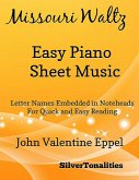 Missouri Waltz Easy Piano Sheet Music (fixed-layout eBook, ePUB) Missouri Waltz Easy Piano Sheet Music (fixed-layout eBook, ePUB)