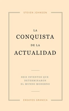 La conquista de la actualidad (eBook, ePUB) - Johnson, Steven