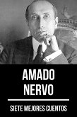 7 mejores cuentos de Amado Nervo (eBook, ePUB)