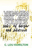 Veganism, Sex and Politics (eBook, ePUB)