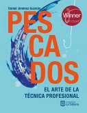 Pescados: El arte de la técnica profesional (eBook, PDF)
