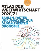 Atlas der Weltwirtschaft (eBook, ePUB) Atlas der Weltwirtschaft (eBook, ePUB)