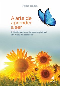 A arte de aprender a ser (eBook, ePUB) - Hazin, Fabio