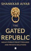 The Gated Republic (eBook, ePUB)