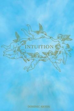 INTUITION (eBook, ePUB) - Anton, Dominic J