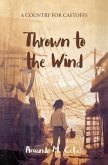 Thrown to the Wind (eBook, ePUB)