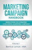 Marketing Campaign Handbook: Volume One (eBook, ePUB) Marketing Campaign Handbook: Volume One (eBook, ePUB)