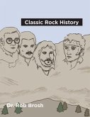 Classic Rock History (eBook, ePUB)