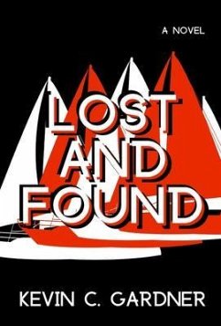 Lost and Found (eBook, ePUB) - Gardner, Kevin C.