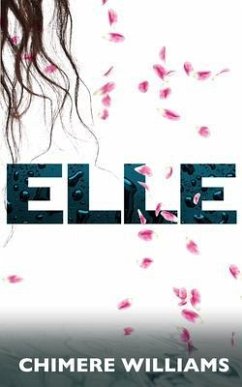 ELLE (eBook, ePUB) - Williams, Chimere