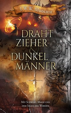 Drahtzieher und Dunkelmänner (Band 1) (eBook, ePUB) - Modlich, J. W. W.