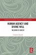 Human Agency and Divine Will (eBook,... - Bild 1