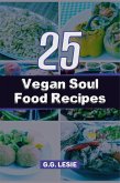 25 Vegan Soul Food Recipes (eBook, ePUB)