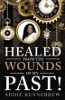 Healed From the Wounds of My Past!... - Bild 1
