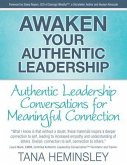 Awaken Your Authentic Leadership - Authentic Leadership Conversations for Meaningful Connection (eBook, ePUB)