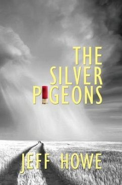 The Silver Pigeons (eBook, ePUB) - Howe, Jeff