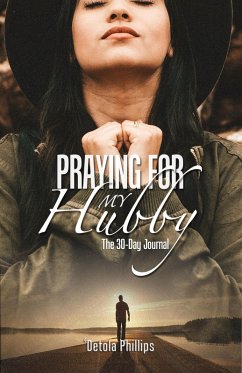 Cover Praying For My Hubby: The 30-day Journal (eBook, ePUB)