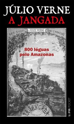 Cover A jangada: 800 léguas pelo Amazonas (eBook, ePUB)