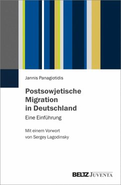 Postsowjetische Migration in Deutschland (eBook, PDF) - Panagiotidis, Jannis