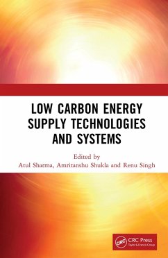 Low Carbon Energy Supply Technologies and Systems (eBook, ePUB)