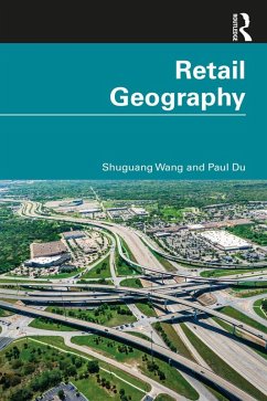 Retail Geography (eBook, PDF) - Wang, Shuguang; Du, Paul
