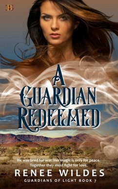 A Guardian Redeemed (Guardians of Light, #7) (eBook, ePUB) - Wildes, Renee