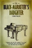 The Black Marketer's Daughter (eBook, ePUB) The Black Marketer's Daughter (eBook, ePUB)